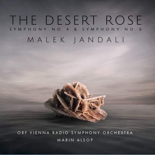 Malek Jandali | Symphony No. 6 | The Desert Rose | Con - Moto IX