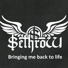 SethroW - Bringing Me Back To Life