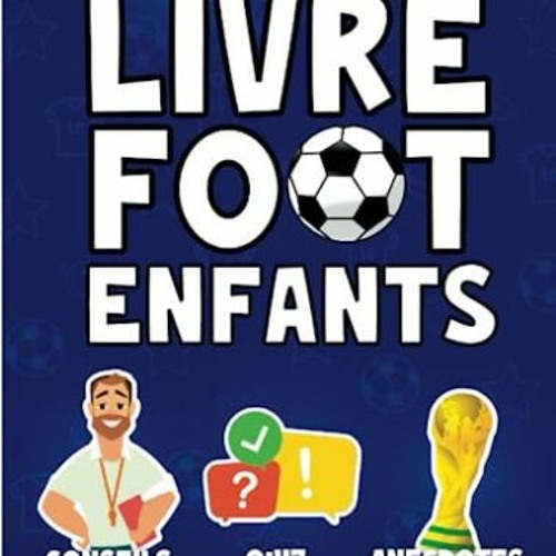 Stream Lire Livre Foot Enfants: Un super cahier d'activités sur le