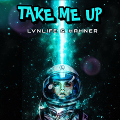 LVNLIFE & HAHNER - Take Me Up