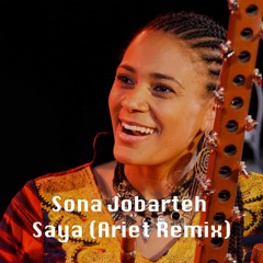 Sona Jobarteh – Saya (Ariet Remix)