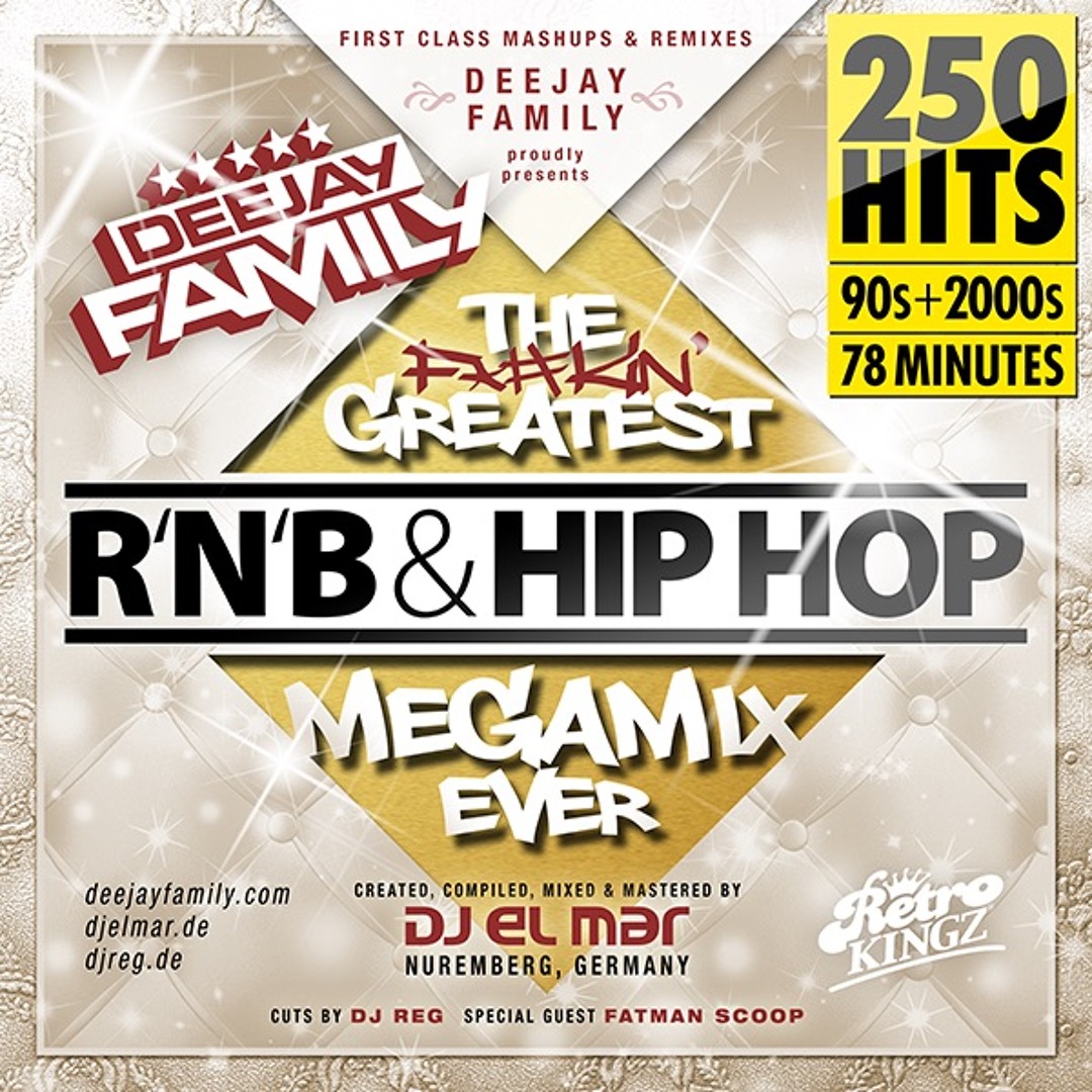 Stream THE GREATEST RNB & HIP HOP MEGAMIX EVER by DEEJAY FAMILY