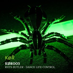 KØR003 • Rhys Butler - Dance Life Control [Preview]