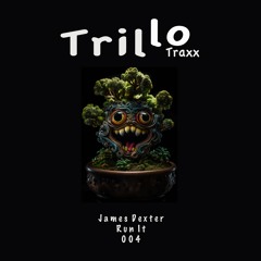 James Dexter - Run It [Trillo Traxx 004]