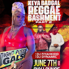 DJ Dynamic & DJ Fiyahkidd Live At Keya Badgal Reggae Bashment 6_7_25