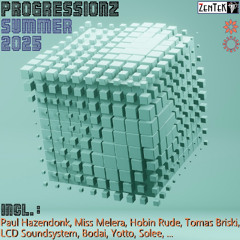 dj ZenTek - ProgressionZ Summer 2025