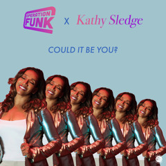 Could It Be You?