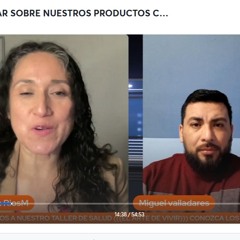 TALLER DE SALUD Y BIENESTAR SOBRE NUESTROS PRODUCTOS CON TOMASA RIOS Y MIGUEL VALLADARES
