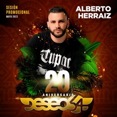 ALBERTO HERRAIZ @ 20 ANIVERSARIO - DESEO 54 Sesión promocional