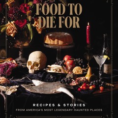 (❤PDF❤) (⚡READ⚡) Food to Die For: Recipes and Stories from America's Most Legend