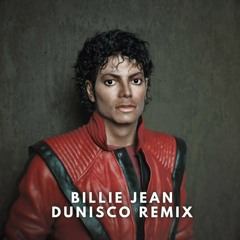 Michael Jackson - Billie Jean (Dunisco Remix)