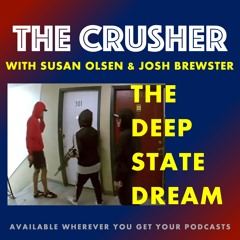 Episode 42 - The Deep State Dream