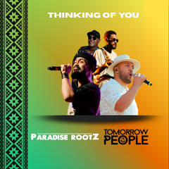 Paradise Rootz & Tomorrow People - Thinking of You