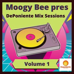 Moogy Bee pres DePoniente Mix Sessions Vol.1