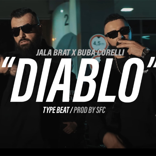 Jala Brat x Buba Corelli x Sajfer Type Beat - "DIABLO" (prod. by SFC)