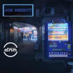WLM Edition mixed by Jon Merritt pres. by Digital Night Music Podcast 368