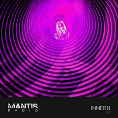 Mantis Radio 306 - Inner8