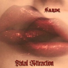 Fatal Attraction (Prod. Beeks Vybe)