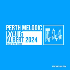 Kyau and Albert 2024 (Mixed by Joe Benger)