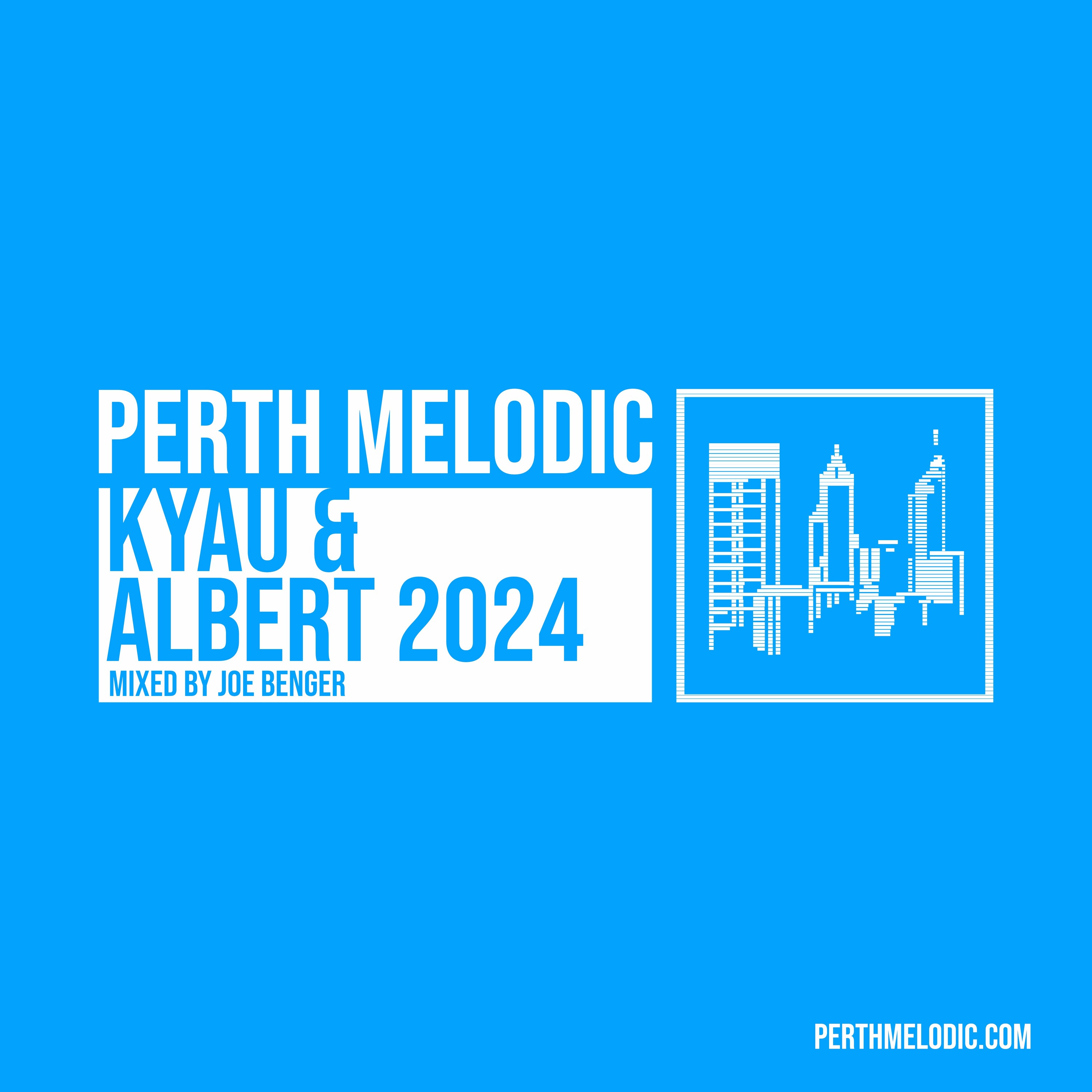 Kyau and Albert 2024 (Mixed by Joe Benger)