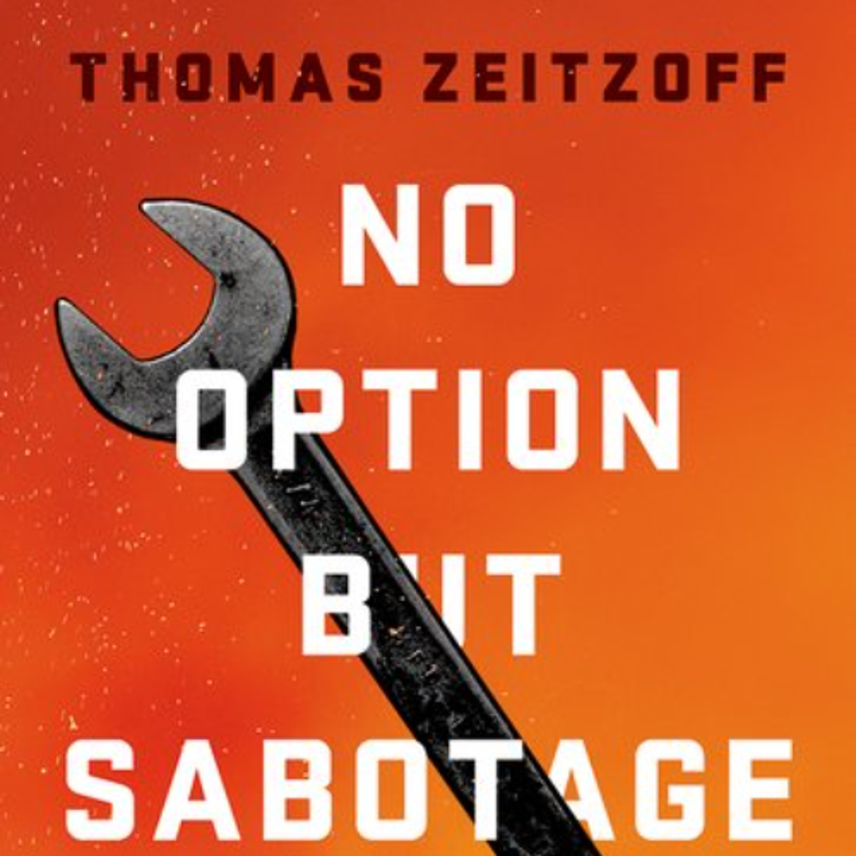 Thomas Zeitzoff on the Radical History of Eco-Terrorism