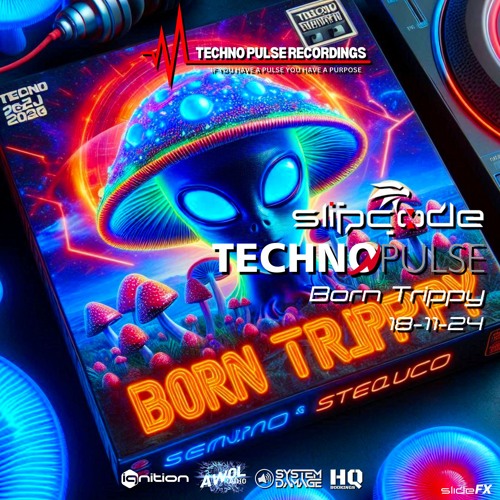 Slipcode - Technopulse AWOL  18-11-24 - Trippy Techno Part 2