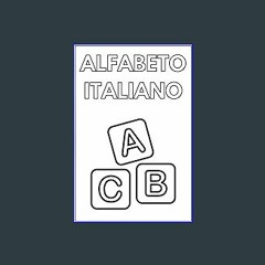 PDF/READ 🌟 Colori e forme con l'alfabeto (Italian Edition) Read online