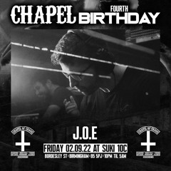 J.O.E. - Chapel Of Chaos 4th Birthday Promo Mix - Fri 2nd Sep Birmingham