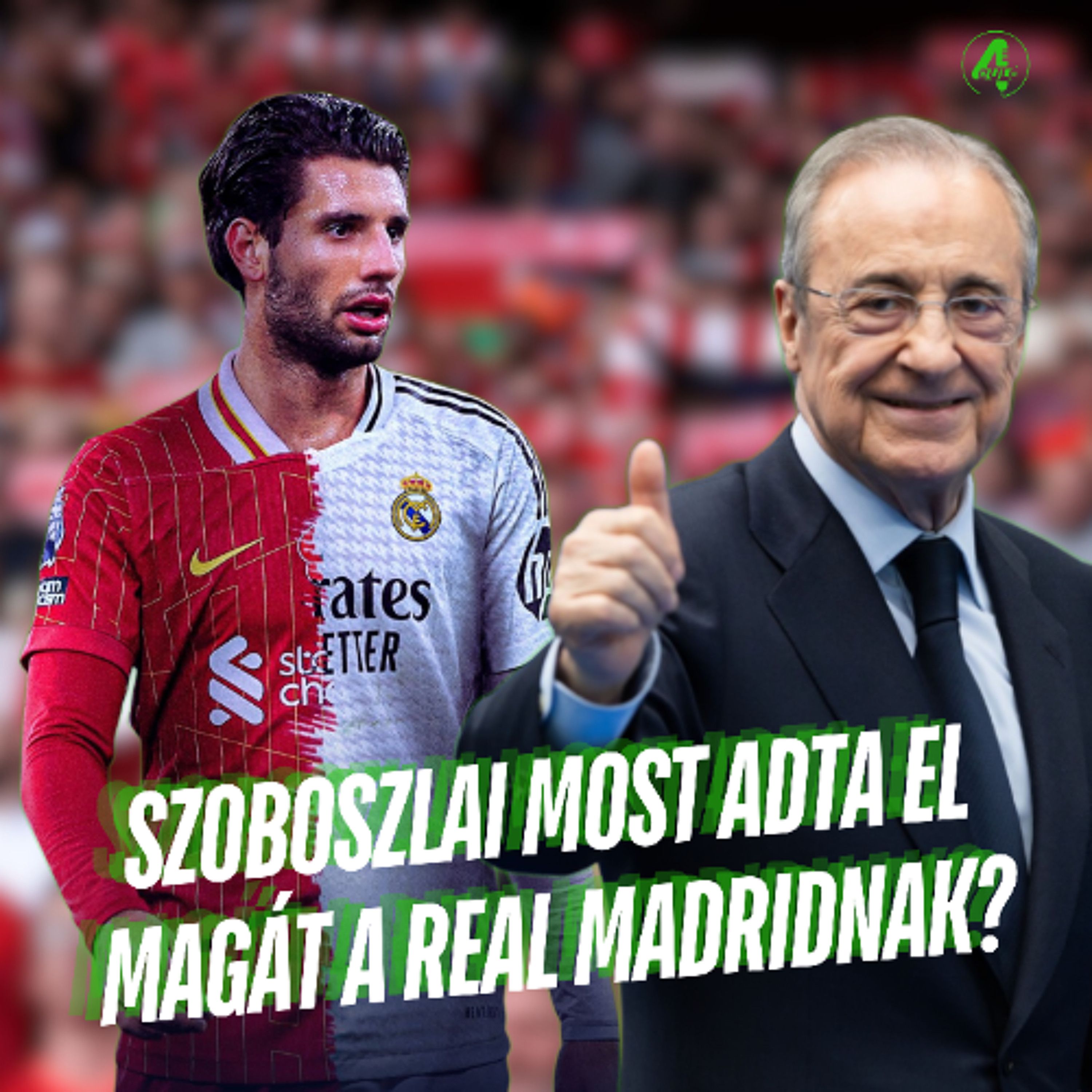 Szoboszlai most adta el magát a Real Madridnak? | Kötelező 4duló | S02E13 episode artwork