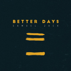 Better Days