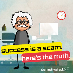 DemotivatDemotivated AF – The Only Truth You Need About Work, Life & Success (Brutal Reality Check)ed AF – Intro
