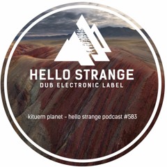 kituem planet - hello strange podcast #583
