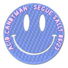 Acid Candyman | Segue Sally| June 2023