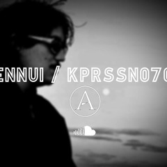ENNUI / KPRSSN070 by ATALA music.