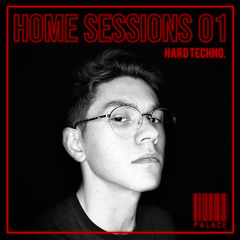 PALACE | Home Session 01 | Hard Techno Set