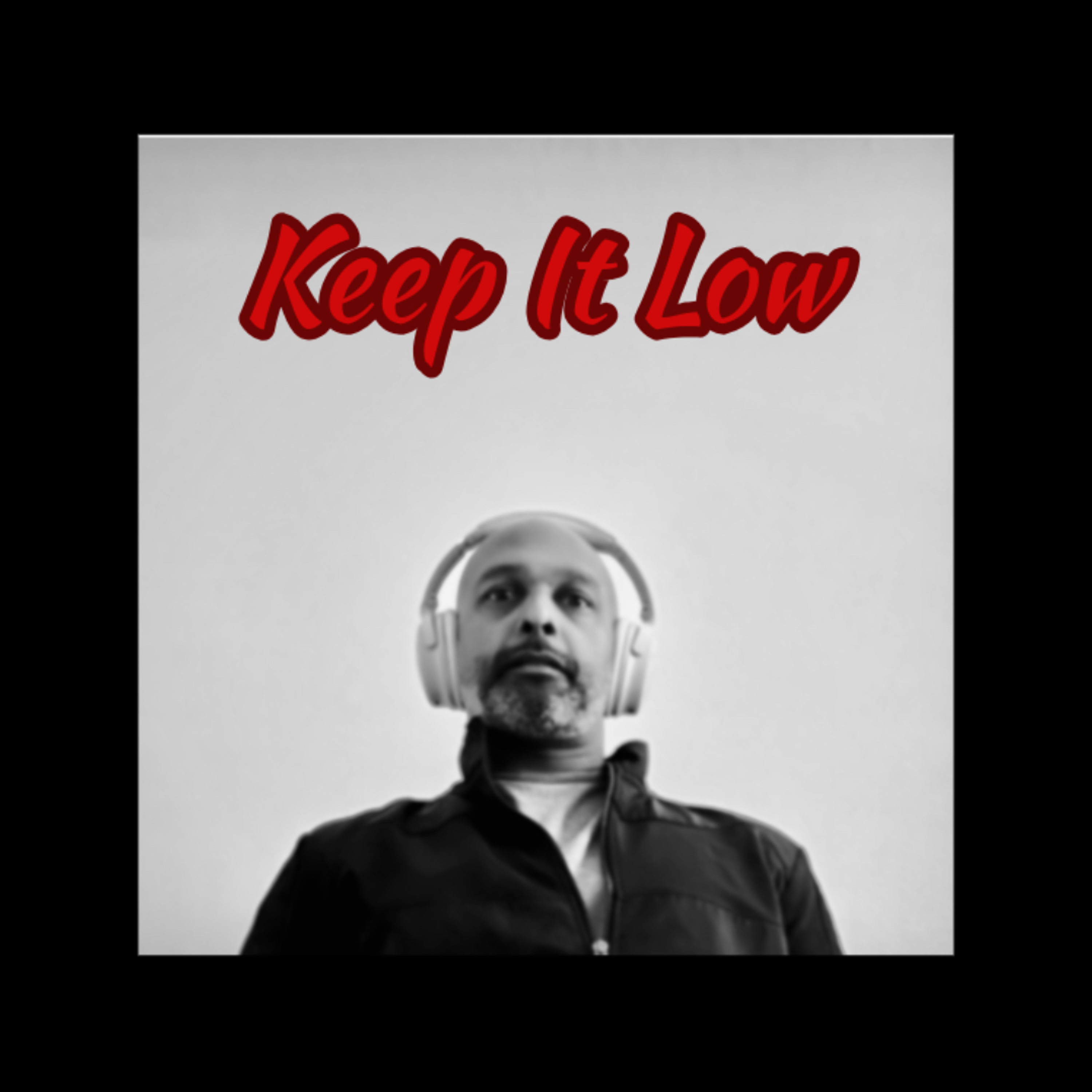 Keep it Low episode artwork