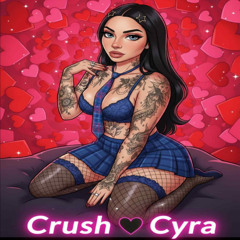 Cyra - Crush