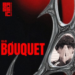 BASS.IC SHOWCASE S3-01: BØUQUET