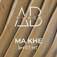 MA KHE | Live DJ Set | AB PLACE