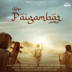 Paigambar - Diljit Dosanjh