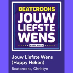 Jouw Liefste Wens - Beatcrooks, Christyn | Happy Høken remix