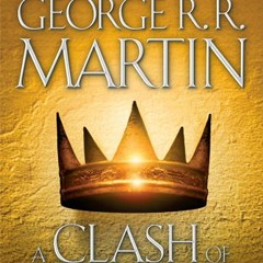 *[EPUB] Read A Clash of Kings BY George R.R. Martin