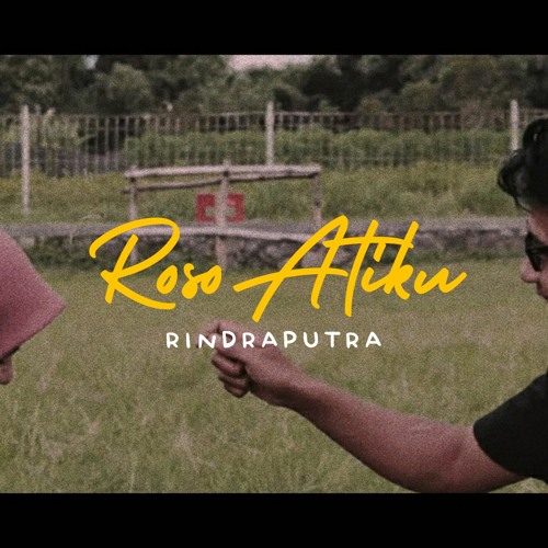 Rindra Putra - Roso Atiku