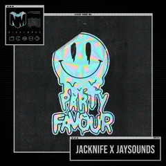 JACKNIFE & JaySounds - Party Favour