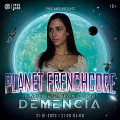 Planet Frenchcore - Promomix van Demencia!