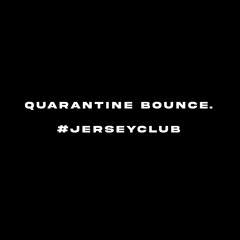 Quarantine Bounce. “Push It” *Original* #jerseyclub