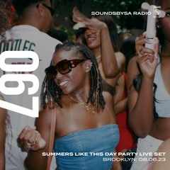 Summers Like This Day Party Live Set (Brooklyn) - Ep. 067