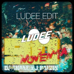 DJ SNAKE x J.BALVIN - NOVENTA ( LUDEE EDIT )