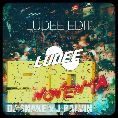 DJ SNAKE x J.BALVIN - NOVENTA ( LUDEE EDIT )