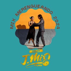 Mix Merengueando 2024 - Dj J Mix